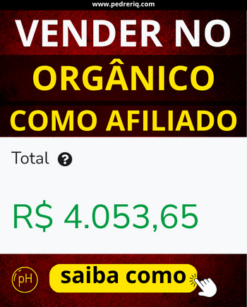 Como Vender no Orgânico como Afiliado