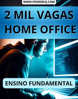 100 reais por dia 3 - Mais de 2 MIL Vagas  de Emprego Home Office para Ensino Fundamental (1&ordm; Grau)