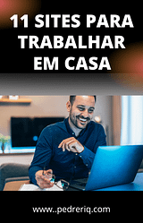 11 SITES PARA TRABALHAR EM CASA NA INTERNET