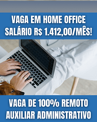 VAGA EM HOME OFFICE COM SALÁRIO R$ 1.412,00 POR MÊS! INSTITUTO INFNET ABRE VAGA  100% REMOTO PARA AUXILIAR ADMINISTRATIVO