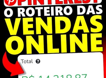VENDER NO PINTEREST E GANHAR DINHEIRO TODO DIA [ROTEIRO COMPLETO E DETALHADO]