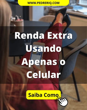 renda extra 6 - Como Fazer uma Renda Extra nas Horas Vagas Usando Apenas o Celular