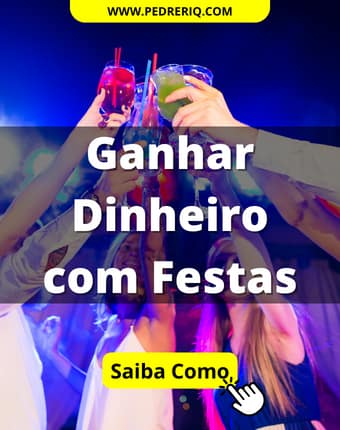 ganhar dinheiro 1 - Ganhar Dinheiro com Festas - Ideias Criativas e Lucrativas