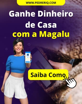 magalu 1 - Ganhe Dinheiro de Casa: Descubra o Segredo do Sucesso com o Programa Parceiro Magalu!