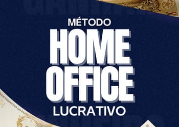 MÉTODO HOME OFFICE LUCRATIVO