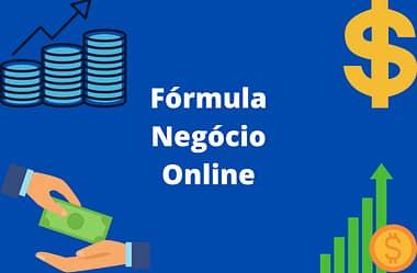 Fórmula Negócio Online Vale a Pena ? Saiba tudo.