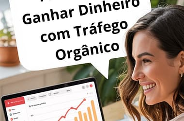 Como Crescer no Pinterest e Ganhar Dinheiro com Tráfego Orgânico
