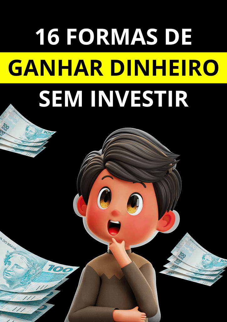 GANHAR DINHEIRO 8 724x1024 - Como Ganhar Dinheiro Sem Gastar Nada! 16 Ideias Pouco Faladas Para Você Conhecer e Começar hoje mesmo.